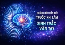 Những Điều Cần Tham Khảo Khi Làm Sinh Trắc Vân Tay