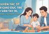 Nguyên tắc 3T Khi Giáo Dục Trẻ Có Vân Tay RL: Tôn Trọng – Thử Thách – Tự Chủ