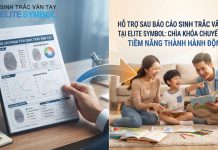 Hỗ Trợ Sau Báo Cáo Sinh Trắc Vân Tay Tại Elite Symbol: Chìa Khóa Chuyển Hóa Tiềm Năng Thành Hành Động Hỗ trợ sau báo cáo sinh trắc vân tay tại Elite Symbol giúp chuyển hóa tiềm năng thành hành động